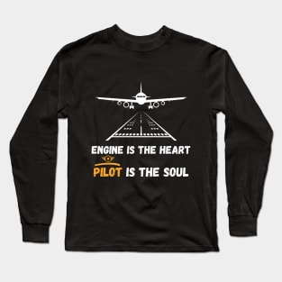 Engine is the heart pilot is the soul Unisex Long Sleeve T-Shirt